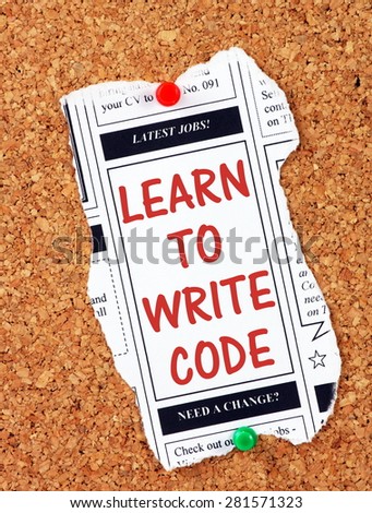 Classified advertising newspaper clipping with the phrase Learn To Write Code in red text and pinned to a cork notice board