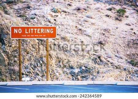 No Littering Sign. Please Take Your Trash With You. Keep the World Clean.