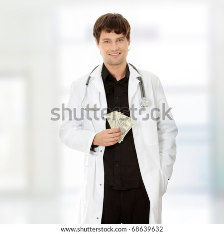 A handsome doctor with money.