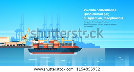 Industrial sea port cargo logistics container import export freight ship crane water delivery transportation concept shipping dock flat horizontal copy space vector illustration