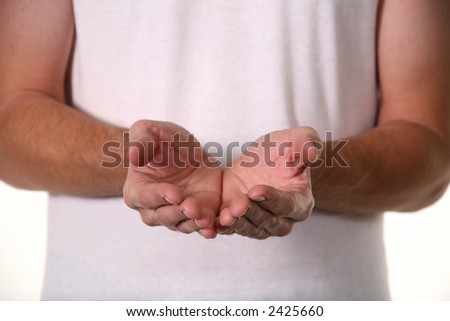 Man Holding Hands Out- Insert Your Own Object / Concept