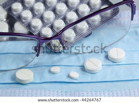 Medical  tablets  and eye glasses