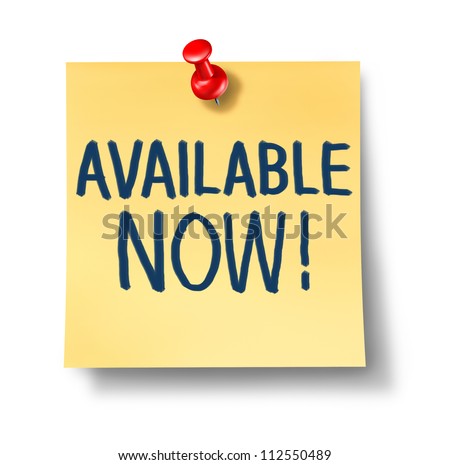 Available now office note with a yellow paper message pinned to the wall with a red thumb tack pin on a white background announcing a new business product or service for sale.