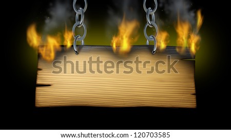 Burning wooden sign with fire flames and smoke on an old wood plank with metal chains holding the signage as a western or rustic hot message advertisement on a black background.