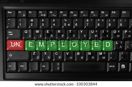 Changing unemployed to employed.Recruitment or Employment Issues.