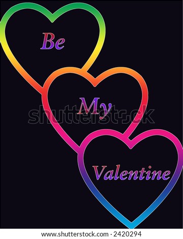 fluorescent outlined hearts with Be My Valentine on black background