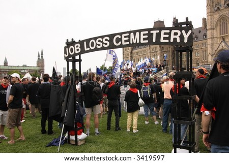 Rally at Parliament Hill over Canadian job losses. Ottawa, Ontario. Canada.