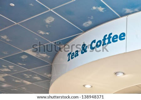 Tea and coffee sign in a modern catering outlet
