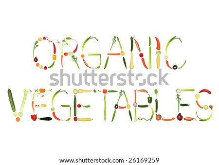 Vegetable selection spelling the words organic vegetables, over white background.