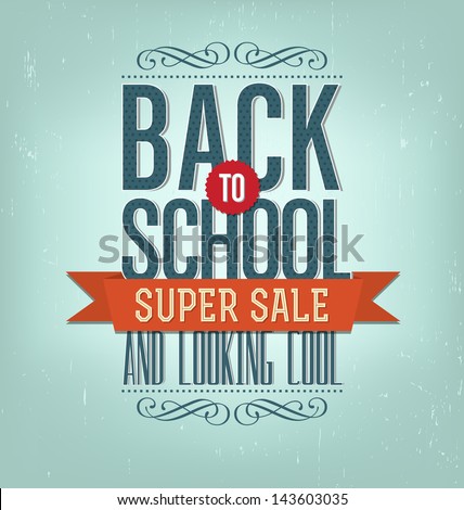 Back to School Typographic Elements Vintage Style Back to School Super Sale Design Layout In Vector Format Back to School Typographic Elements Vintage Style Back to School Super Sale Design Layout In Vector Format