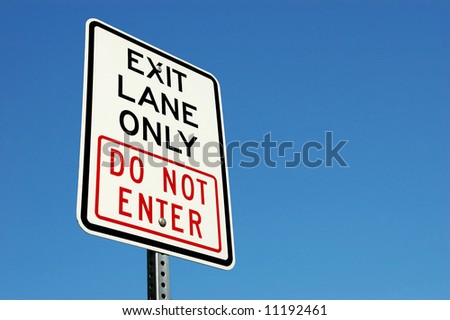 Road Sign Exit Lane Only Do Not Enter