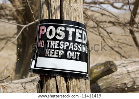 Old Weathered No Trespassing Keep Out Sign