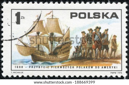 POLAND - CIRCA 1975: A post stamp printed in Poland shows First Poles arriving on \