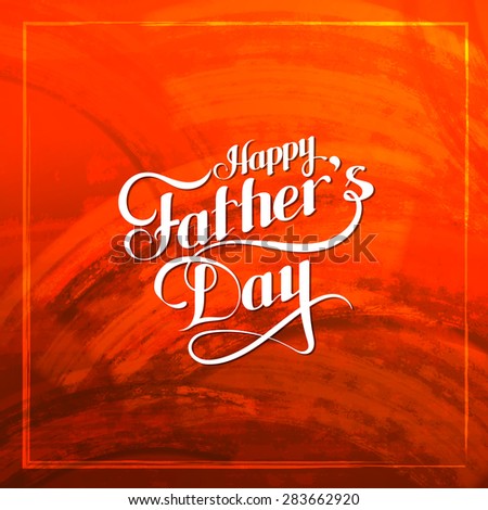 vector holiday illustration of handwritten Happy Fathers Day retro label on red grunge background. lettering composition