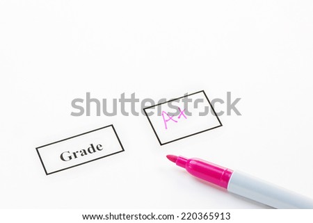 Grade A+ on paper with a felt pen