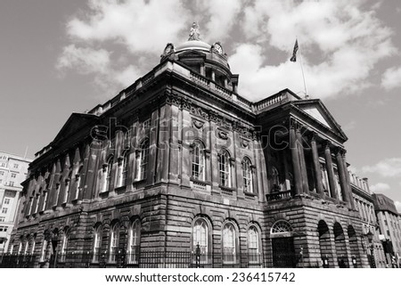 Liverpool - city in Merseyside county of North West England (UK). Town Hall, Georgian architecture style. Black and white tone - retro monochrome color style.