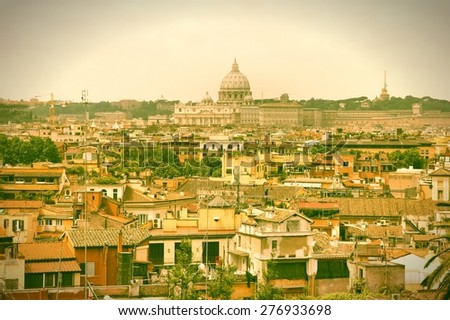 Cityscape of Rome, Italy with Basilica San Pietro in Vatican. Cross processed color tone - retro filtered style.