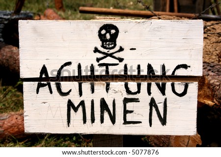 World War 2 concept - land mines warning in German