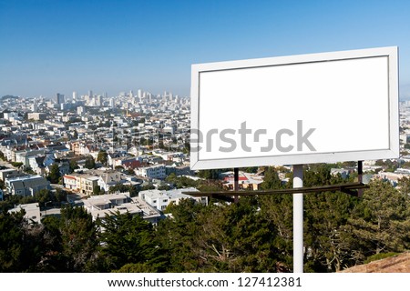 Blank billboard sign with white background above the San Francisco, California Skyline