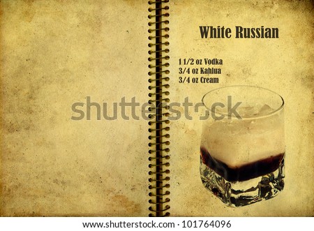 Old,vintage or grunge Spiral Recipe  Notebook with white russian  cocktail  on the page.Room for text