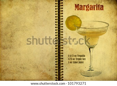 Old,vintage or grunge Spiral Recipe  Notebook with Margarita cocktail  on the page.Room for text