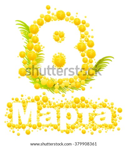 Yellow mimosa flower. Mimosa flower symbol of Womens Day. Congratulations on March 8. Russian text lettering for greeting card. Isolated on white vector illustration