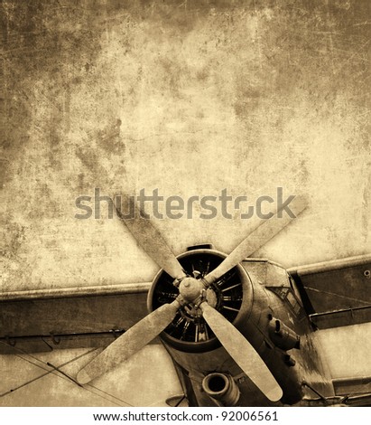Old aircraft, vintage background