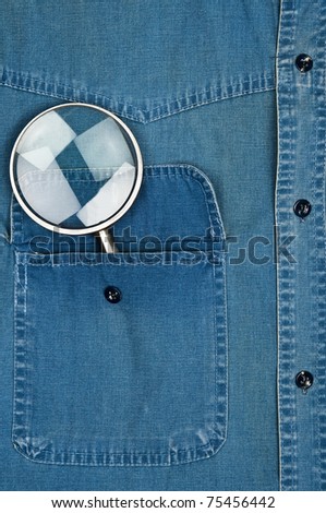 Jeans shirt pocket with magnifying glass