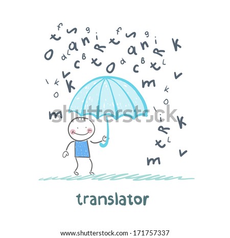 translator is faced with an umbrella from the rain of letters