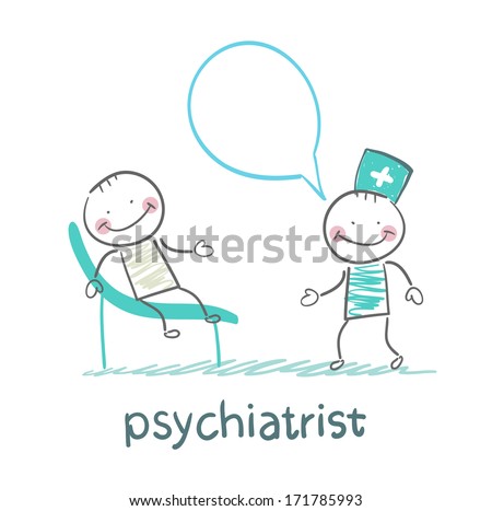 Psychiatrist says to the patient, who is lying on the couch