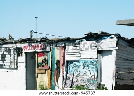 Township in South Africa Poor Man Feel It