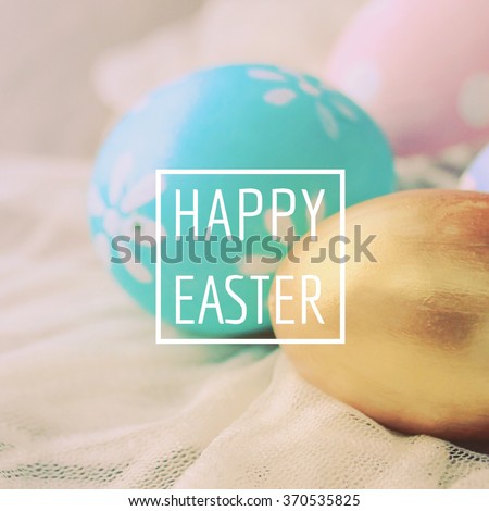 Pastel and colorful easter eggs with happy easter word