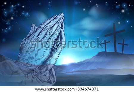 A Christian Easter illustration of three crosses on a hill and praying hands