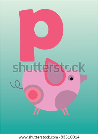 P For Pig