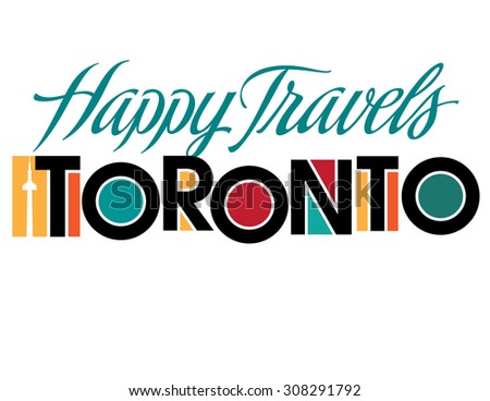Happy Travel Series Toronto Hand Lettering