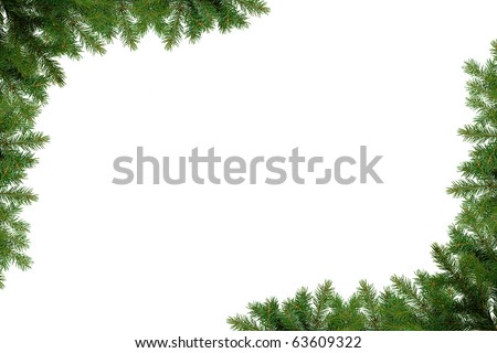 Christmas frame of pine tree branches - isolated on white