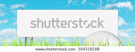Advertising of golf events : blank billboard and golf ball. Panoramic composition.