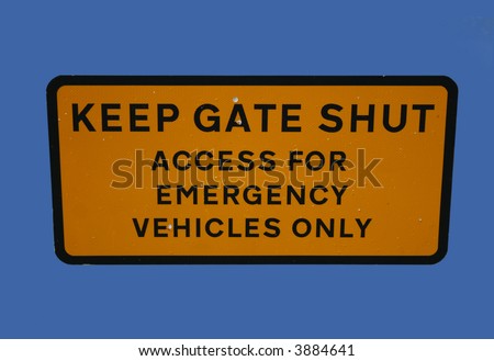 Keep gate shut access for emergency vehicles only