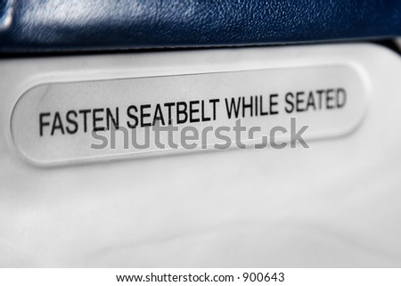 Fasten Seat Belt Sign. stock photo : seatbelt sign on