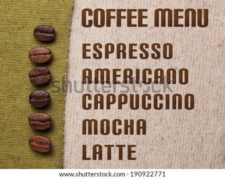 Roasted Coffee Beans on fabric textile with coffee menu