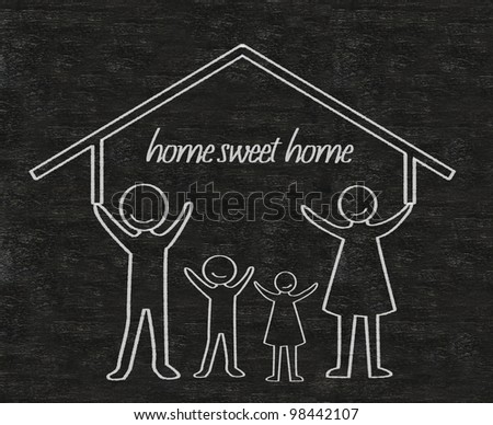 family with house home sweet home written on blackboard background high resolution