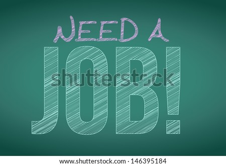 need a job sign written on a chalkboard. illustration design