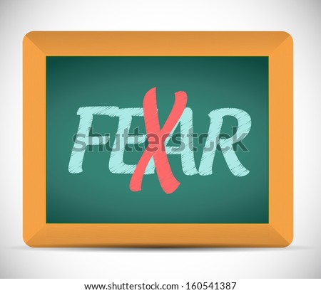 no more fear illustration design over a chalkboard