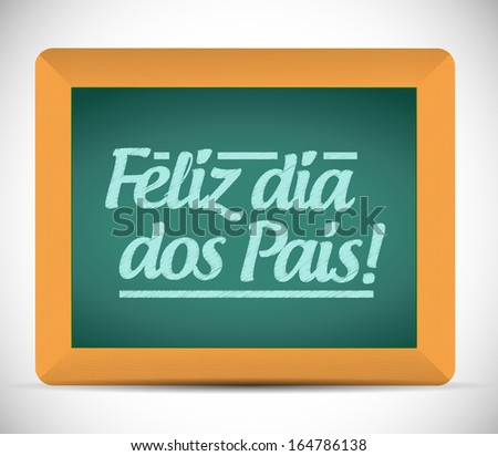 happy fathers day in portuguese message sign illustration design over a blackboard