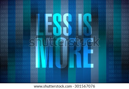 less is more binary sign concept illustration design
