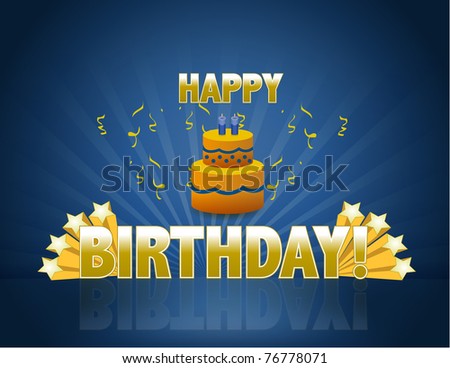 Happy birthday card with golden stars,  rays of light and birthday cake