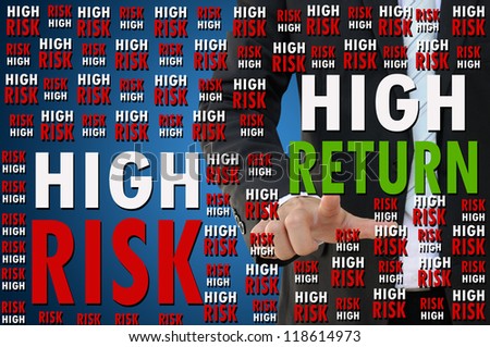 High risk and high return concept