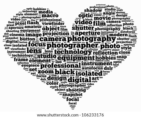 photography info-text (cloud word) composed in the shape of love on white background