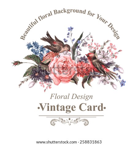 Vintage Floral Card with Roses, Wildflowers and Birds, vector watercolor illustration
