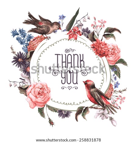 Vintage Watercolor Greeting Card with Blooming Flowers and Birds. Thank You with Place for Your Text. Roses, Wildflowers, Vector Illustration